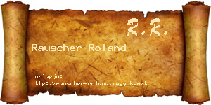 Rauscher Roland névjegykártya